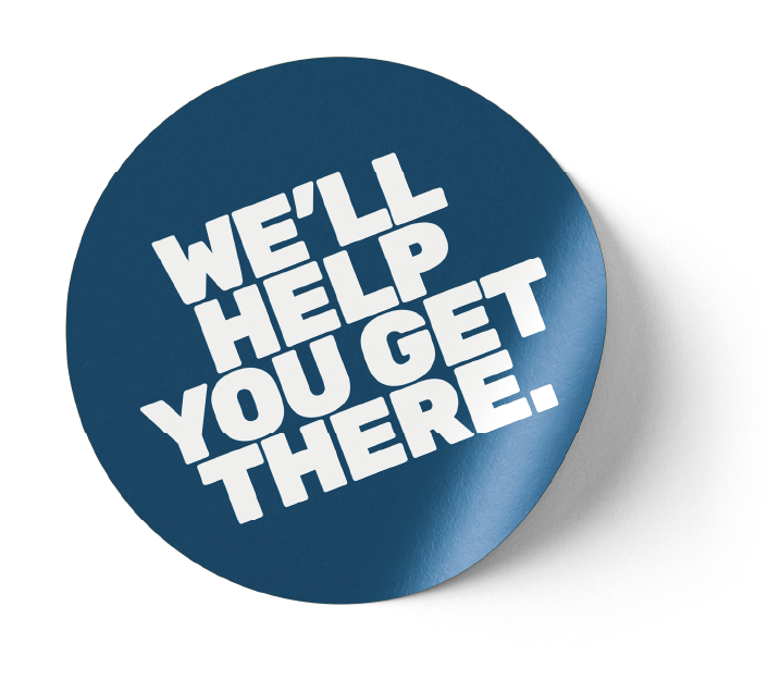 We'll help you get there