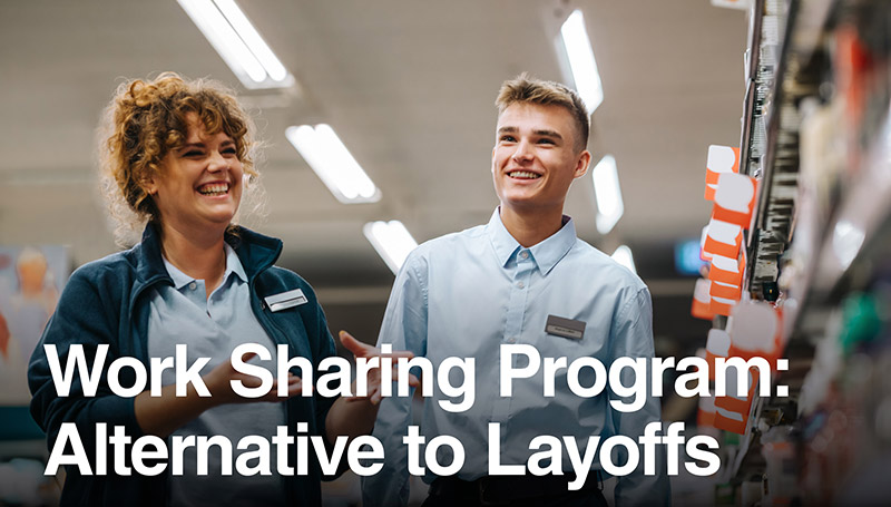 Image of people smiling in a work environment with the text, "Work Sharing Program: Alternate to Layoff"