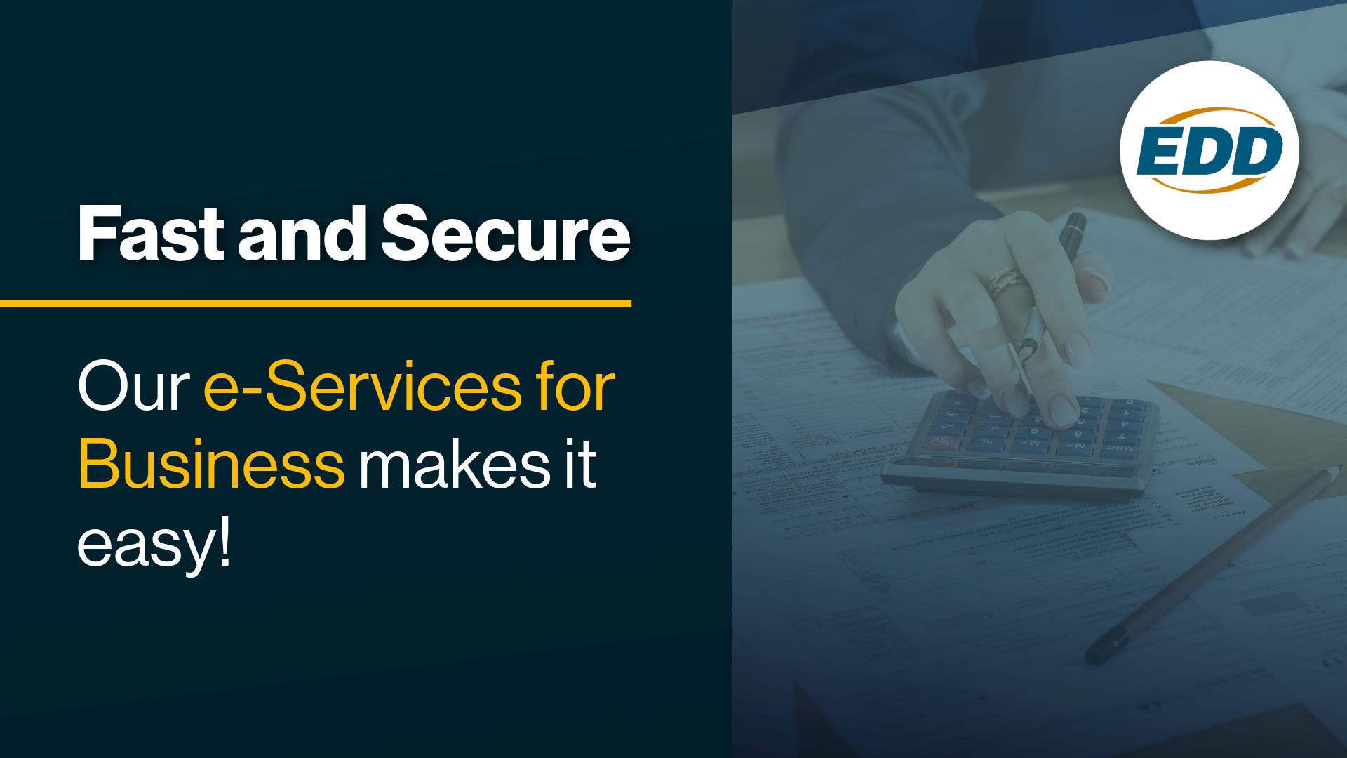 Person working at a desk with the text "Fast and secure. Our e-Services for Business makes it easy!"