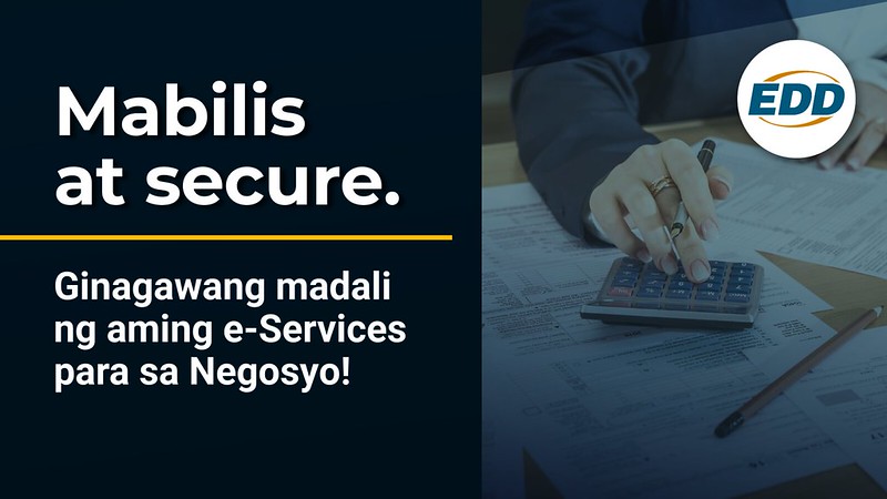 Taong gumagawa sa mesa na may tekstong "Mabilis at secure. Ginagawang madali ng aming e-Services para sa Negosyo!"